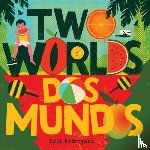 Rodriguez, Edel - Two Worlds (Dos mundos)