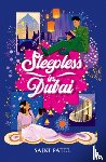 Patel, Sajni - Sleepless in Dubai