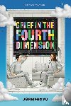Yu, Jennifer - Grief in the Fourth Dimension