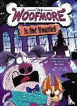 Gephart, Donna, Houran, Lori Haskins - The Woofmore Is Not Haunted (The Woofmore #2)