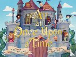 Rockliff, Mara - All at Once Upon a Time