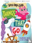 Hale, Shannon - Things That Go (A Kitty-Corn Club Book)