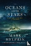 Helprin, Mark - Oceans and the Stars