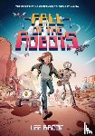 Bacon, Lee - Fall of the Robots (The Last Human #2)