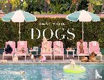 Malin, Gray - Gray Malin: Dogs