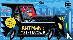 Mara, Nichole - Batman: To the Batcave! (An Abrams Extend-a-Book)