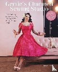 Hirsch, Gretchen - Gertie's Charmed Sewing Studio