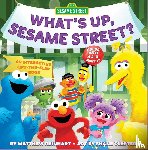 Reinhart, Matthew - What’s Up, Sesame Street? (A Pop Magic Book)