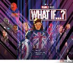 Davies, Paul - The Art of Marvel Studios’ What If...?