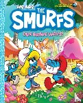 Peyo - We Are the Smurfs: Our Brave Ways! (We Are the Smurfs Book 4)