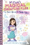 Cypess, Leah - The Truth About the Tooth Fairy (Miriam's Magical Creature Files #1)