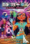 Cuevas, Adrianna - Creep It Under Wraps (Monster High School Spirits #2)