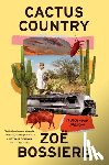 Bossiere, Zoë - Bossiere, Z: Cactus Country