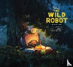 Schmitz, Jerry - The Art of DreamWorks The Wild Robot