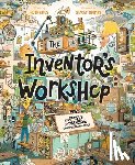 Amos, Ruth - The Inventor's Workshop: How People and Machines Transformed Each Other
