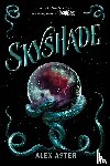 Aster, Alex - Skyshade (The Lightlark Saga Book 3)