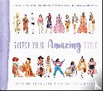 Lecouffe, Justine, Takahashi, Chloe - Sketch Your Amazing Style