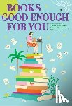 Hudgins, Nancy - Books Good Enough for You