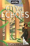 Lin, Judy I. - Avatar Legends: City of Echoes (Avatar Legends Book 1)