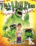 Santat, Dan - All the Hulk Feels (A Mighty Marvel Comics Picture Book)