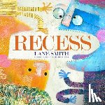 Smith, Lane - Recess