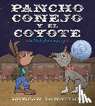 Tonatiuh, Duncan - Pancho Conejo Y El Coyote: La Fábula de Un Migrante (Pancho Rabbit and the Coyote Spanish Edition)