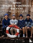 Rahbek, Lotte, Jensen, Gitte Verner - Nordic Sailors' & Fishermen’s Sweaters