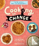 Platt, Michael - Cooking Up Change: Grandma's Recipes from a Year in Black History