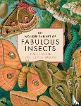 Richard, Denis, Maquart, Pierre-Olivier - The Wonder Cabinet of Fabulous Insects