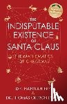 Evans, Thomas Oléron - The Indisputable Existence of Santa Claus: The Mathematics of Christmas
