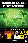  - Jihadists and Weapons of Mass Destruction