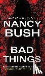 Bush, Nancy - Bad Things