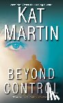 Martin, Kat - Beyond Control