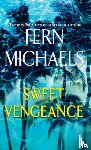 Michaels, Fern - Sweet Vengeance