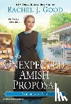 Good, Rachel J. - Unexpected Amish Proposal, An