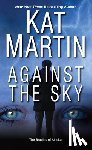 Martin, Kat - Against the Sky