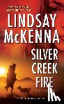 McKenna, Lindsay - Silver Creek Fire