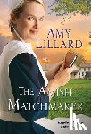 Lillard, Amy - The Amish Matchmaker