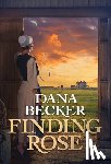 Becker, Dana - Finding Rose