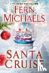 Michaels, Fern - Santa Cruise