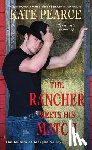 Pearce, Kate - The Rancher Meets His Match