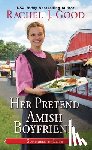 Good, Rachel J. - Her Pretend Amish Boyfriend