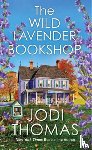 Thomas, Jodi - The Wild Lavender Bookshop
