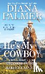Palmer, Diana, Zanetti, Rebecca - He's My Cowboy