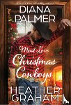 Palmer, Diana, Graham, Heather - Must Love Christmas Cowboys