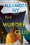 Alexandra, Ivy - The Murder Club