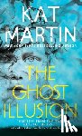 Martin, Kat - The Ghost Illusion