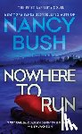 Bush, Nancy - Nowhere to Run