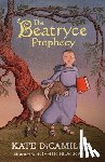 DiCamillo, Kate - The Beatryce Prophecy