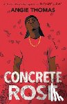 Thomas, Angie - Concrete Rose